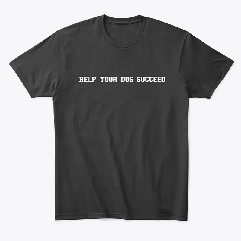 Help Your Dog Succeed